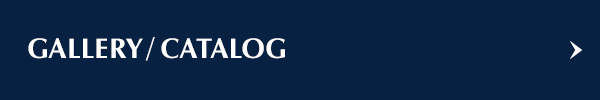 GALLERY/CATALOG